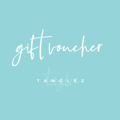 Tanglez Hair Studio Gift Voucher -physical voucher posted out